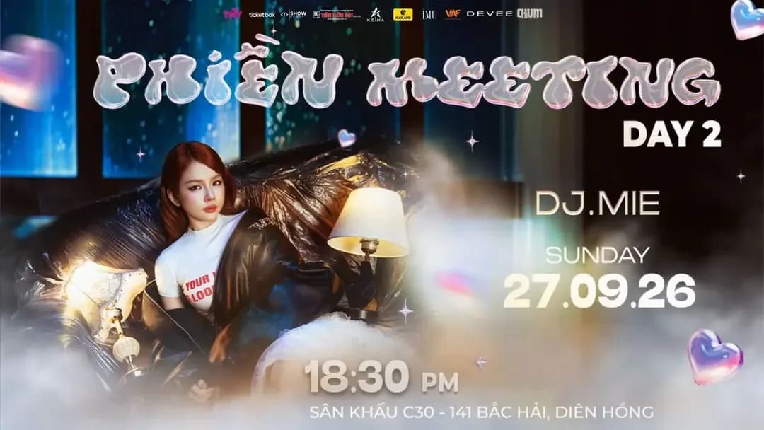 PHIỀN MEETING – DJ MIE