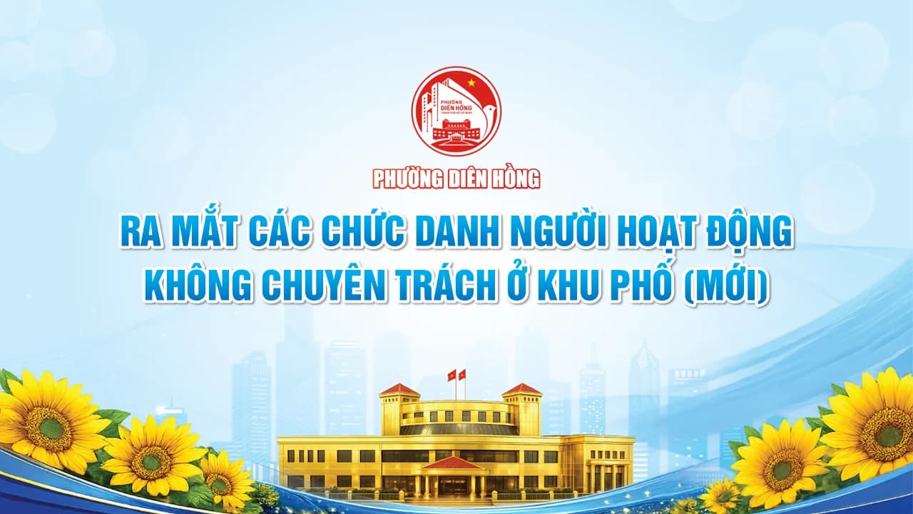 THÔNG BÁO CÁC CHỨC DANH NGƯỜI HOẠT ĐỘNG KHÔNG CHUYÊN TRÁCH TẠI CÁC KHU PHỐ MỚI