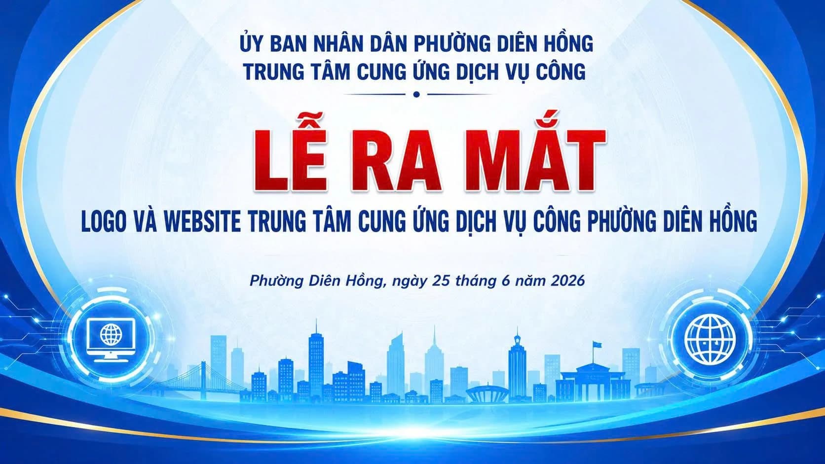 LỄ RA MẮT LOGO VÀ WEBSITE TRUNG TÂM CUNG ỨNG DỊCH VỤ CÔNG PHƯỜNG DIÊN HỒNG